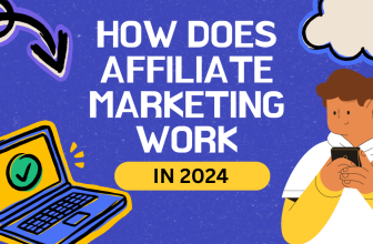 What Is Affiliate Marketing and How Does It Work in 2024?