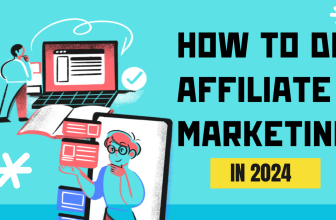 How To Do Affiliate Marketing in 2024?